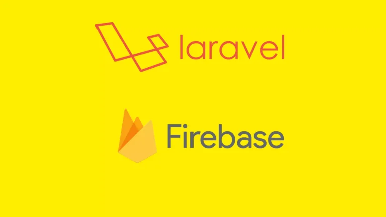 Laravel Firebase: How To Integrate Firebase Into Laravel