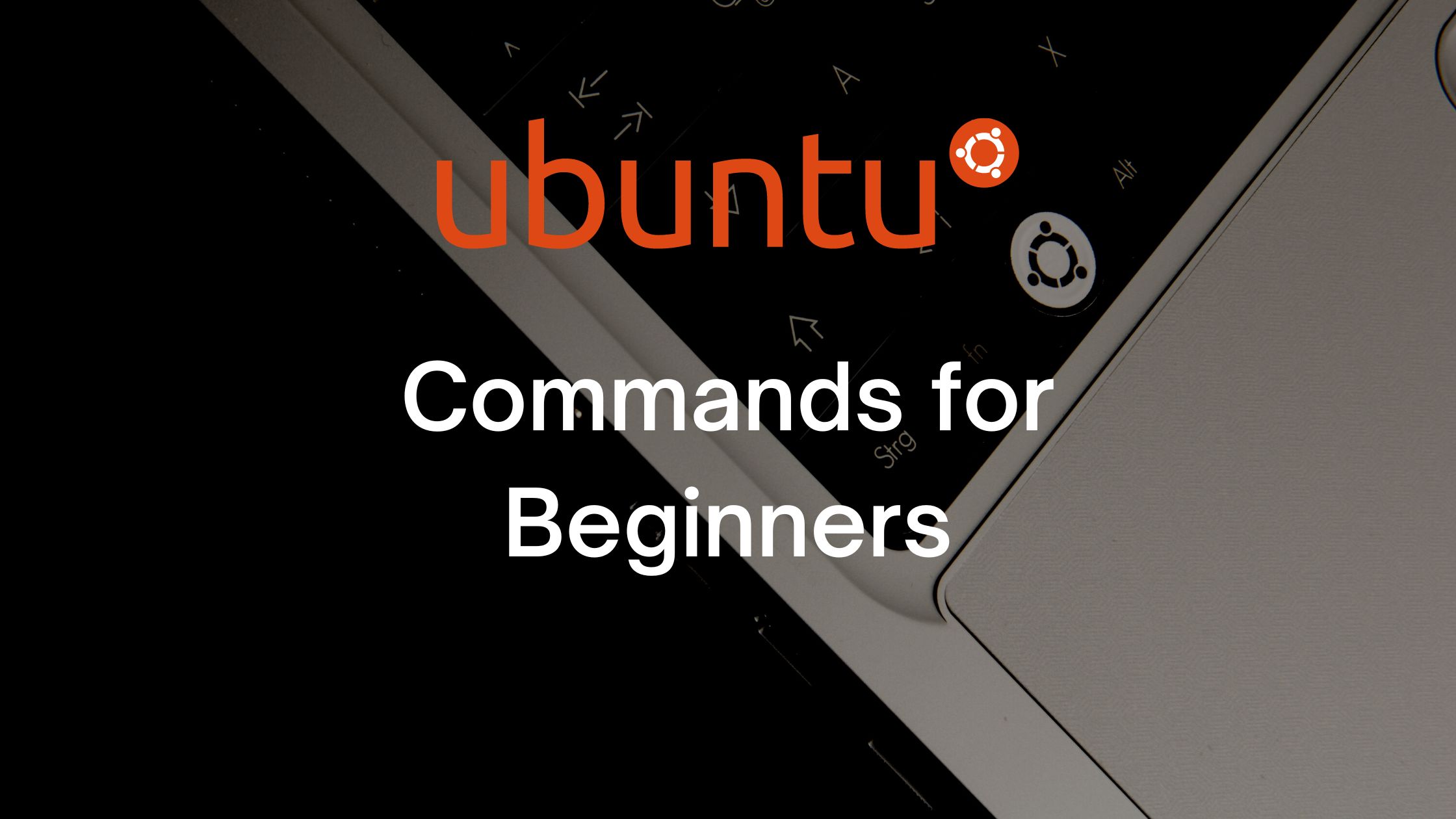 Ubuntu Commands for Beginners