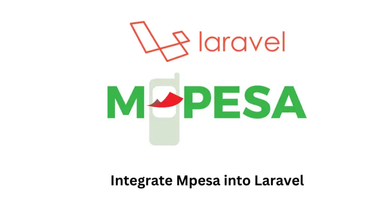 How to Integrate Mpesa Into your Laravel Application