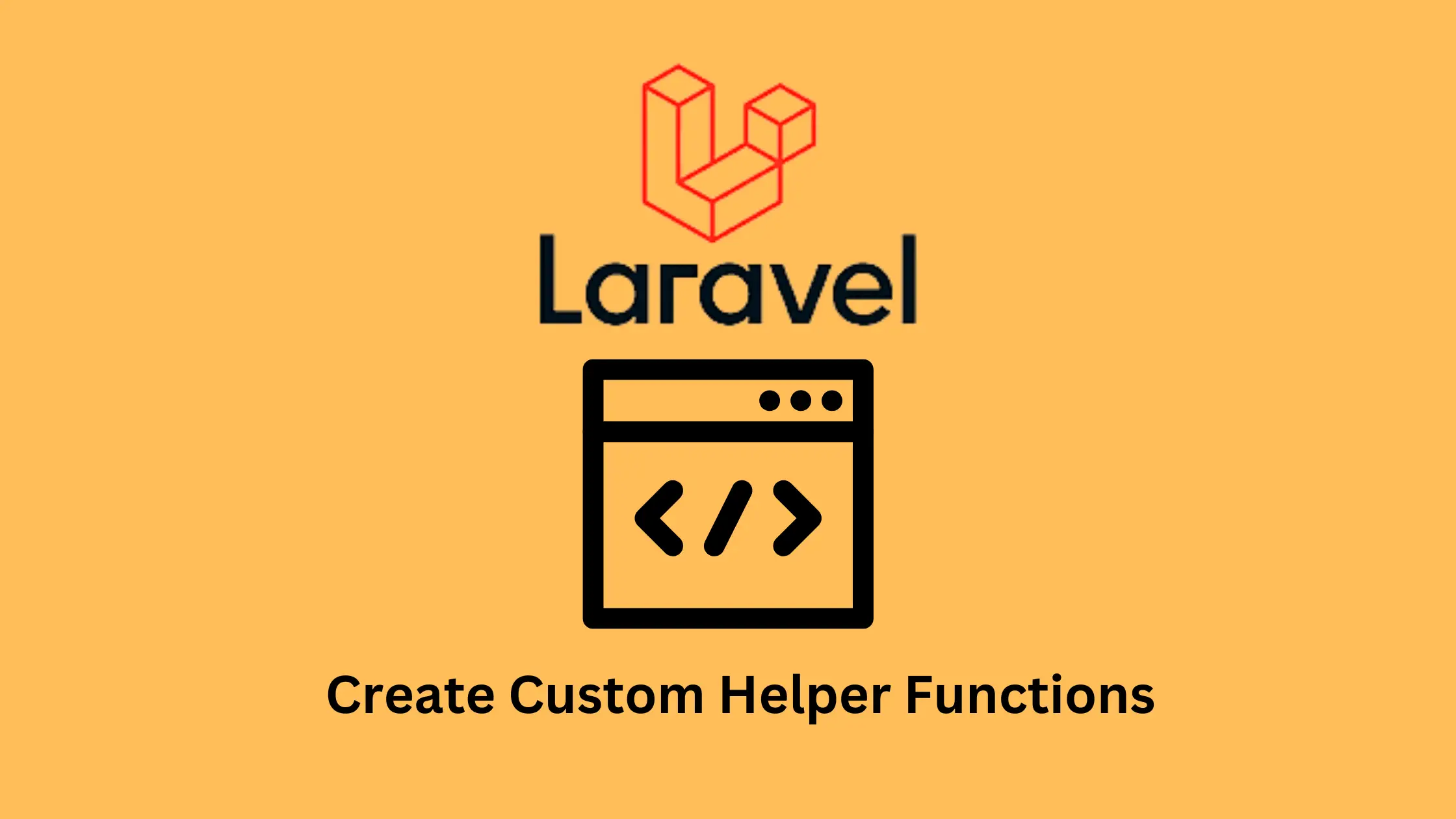 Laravel Custom Helper Functions